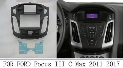 For FORD Focus C-Max 2011-2017 Stereo Radio Fascia Dash Panel 2 Din Frame  