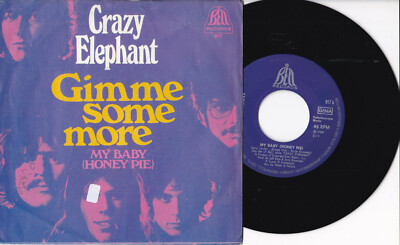 Crazy Elephant  -Gimme Some More / My Baby (Honey Pie)- 7'' 45 Bell Records (817)