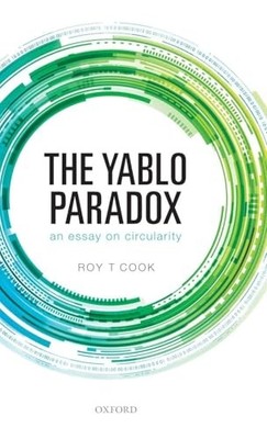The Yablo Paradox: An Essay on Circularity by Roy T Cook 9780199669608 NEW