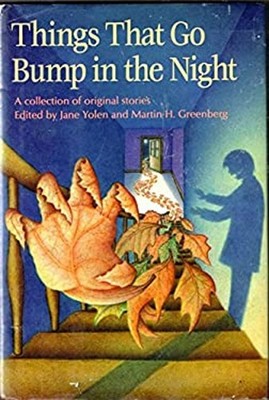 Things That Go Bump in the Night : A Collection of Original Stori