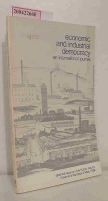 Economic and Industrial Democracy Vol. 5, No. 2, May 1984 An International Journ