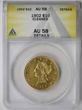 1902 Liberty Head Eagle Gold $10 AU 58 Details Cleaned ANACS