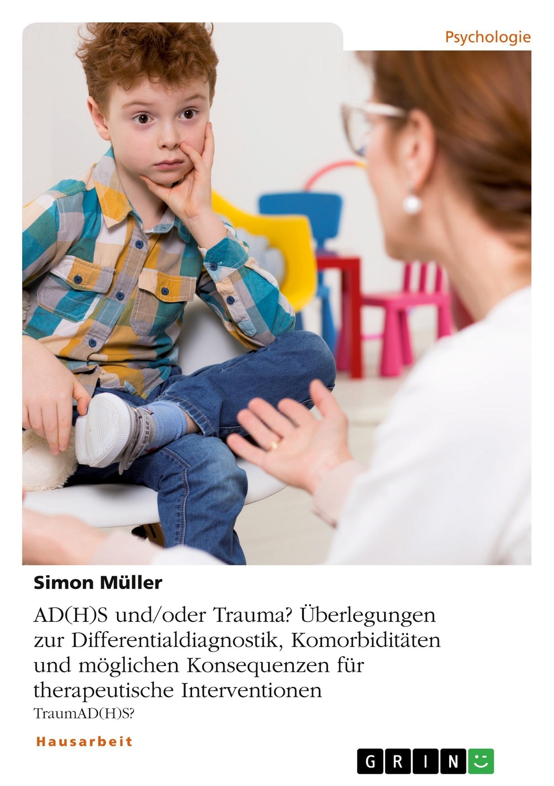 Thumbnail - Simon Müller | Ad(h)s Und/oder Trauma? Überlegungen Zur...