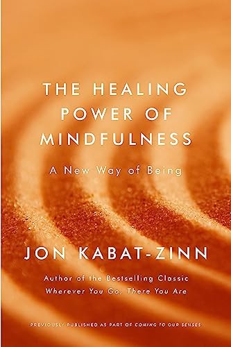 The Healing Power of Mindfulness: A New Way of Being by Jon Kabat-Zinn NEW - Image 5