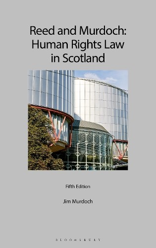 Reed and Murdoch: Human Rights Law in Scotland by Jim L Murdoch - 9781526518279