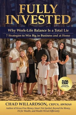 Fully Invested Why Work-Life Balance Is a Total Lie Chad Willardson Taschenbuch