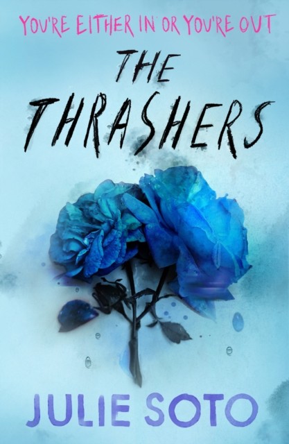 The Thrashers by Julie Soto (Paperback Book)