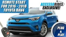 Fits: 2016 - 2018 TOYOTA RAV4 KEY REMOTE START 100% PLUG AND PLAY STARTER