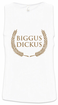 Biggus Dickus Herren Tank Top Monty Life of Python Fun Brian Latin Teacher