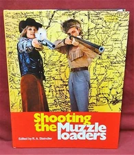 Shooting the Muzzle Loaders, First Edition,, 1975