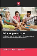 Educar para curar by Elio Cesar Ramos Campos (Portuguese) Paperback Book