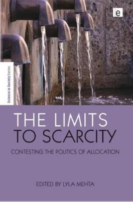 The Limits To Scarcity: Contesting The Politics Of Allocation