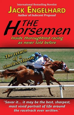 The Horsemen | Inside Thoroughbred Racing As Never Told Before | Jack Engelhard