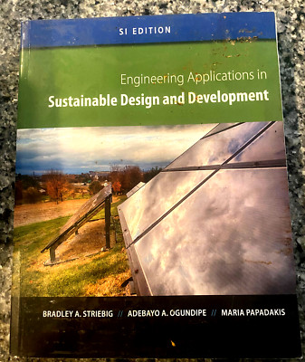 Engineering Applications in Sustainable Design and Development, SI Edition by...