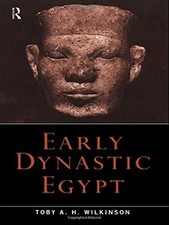 Frühes Dynastisches Ägypten - Wilkinson, To...