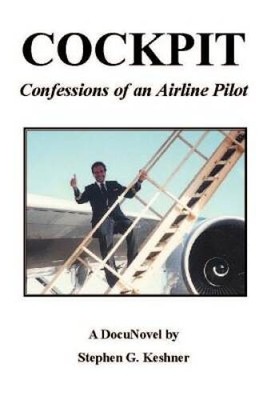 Cockpit Confessions of an Airline Pilot - Paperback - VERY GOOD