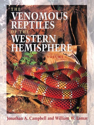 Jonathan A. Campbell (u. a.) | The Venomous Reptiles of the Western Hemisphere