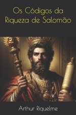 Arthur Riquelme Os Códigos da Riqueza de Salomão (Paperback) (UK IMPORT)