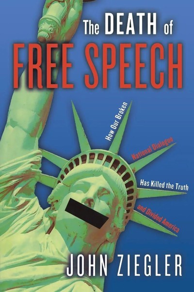 The Death Of Free Speech John J. Ziegler Taschenbuch Kartoniert / Broschiert-image