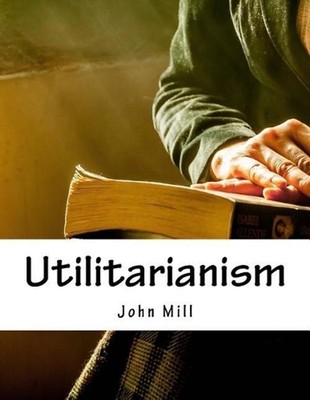 Utilitarianism by John Stuart Mill (English) Paperback Book