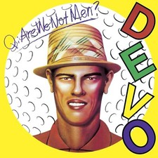 Q: Are We Not Men? A: We Are Devo! [Deluxe Remastered Edition]