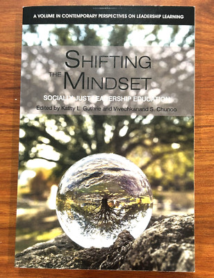 Shifting the Mindset Socially Just Leadership Education Guthrie PB