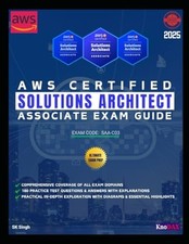 AWS Certified Solutions Architect - Associate Exam Guide