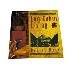 Log Cabin Living Coffee Table Book Daniel Mack Rustic Home Decor