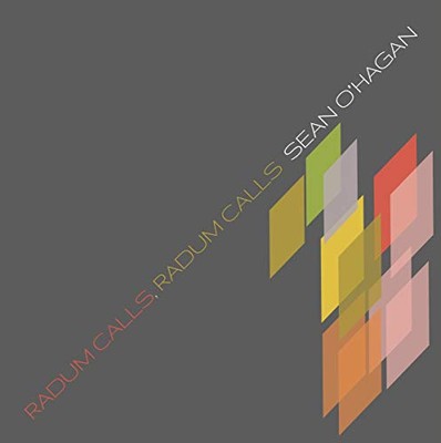 Sean O'hagan - Radum Calls  [VINYL]