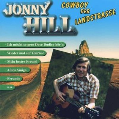 Jonny Hill - Cowboy der Landstrasse