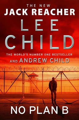 No Plan B | Lee Child, Andrew Child | 2022