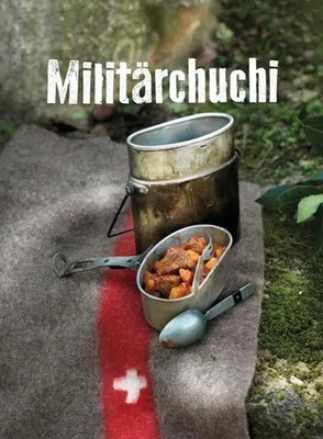Militärchuchi Buch 96 S. Deutsch 2018 FONA Verlag AG EAN 9783037806654