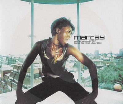 Martay Featuring ZZ Top - Gimme All Your Lovin' 2000 (CD, Maxi) 5099766785622