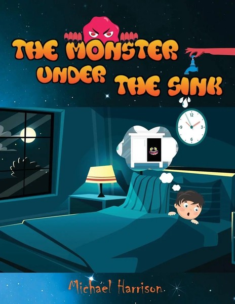 Michael Harrison | The Monster Under The Sink | Taschenbuch | Englisch (2021)-image