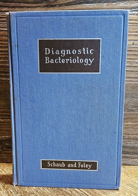 Vintage Diagnostic Bacteriology Schaub And Foley 3rd Edition 1947 HC