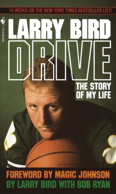 Drive The Story of My Life by Larry Bird (Paperback Book)