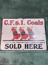An Original 1920 Colorado Fuel And Iron Company Coal Porcelain Sign
