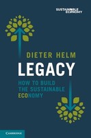 Dieter Helm - Legacy How To Build The Sustainable Economy - Paperbac - G245Z