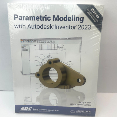 Parametric Modeling with Autodesk Inventor 2023  Randy H Shih *NEW SEALED*