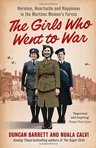 The Girls Who Went to War-Duncan Barrett, Nuala Calvi