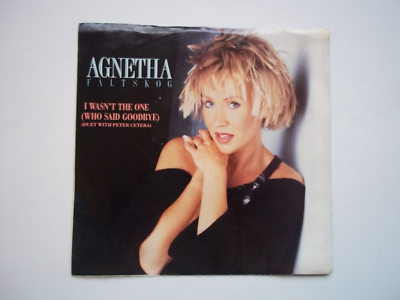 AGNETHA FALTSKOG & PETER CETERA I Wasn't The One 45 RPM Record 7
