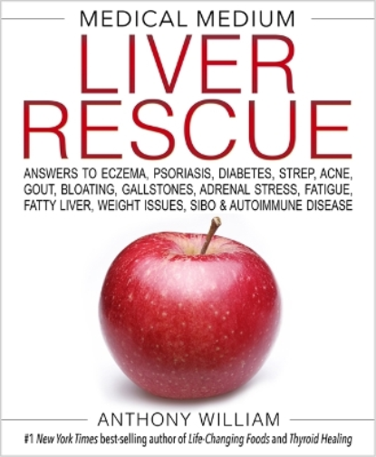 Anthony William Medical Medium Liver Rescue (Copertina rigida)