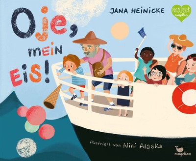 Oje, mein Eis! | Jana Heinicke | Buch | 32 S. | Deutsch | 2022 | Magellan GmbH