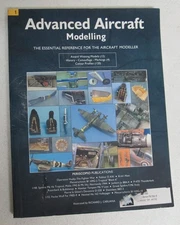 Advanced Aircraft Modeling V1: Essential Reference: Detailing, Weathering 180pg