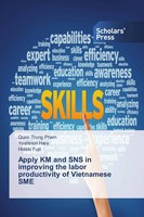 Quoc Trung Pham (U. A.) | Apply KM And SNS In Improving The Labor...