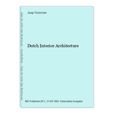 Dutch Interior Architecture Huisman, Jaap: