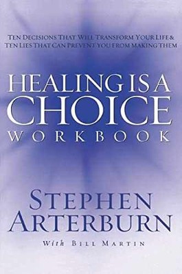 HEALING IS A CHOICE WORKBOOK - Paperback, by Arterburn Stephen - Very Good