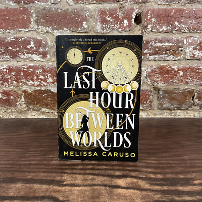 Last Hour Between Worlds By Caruso, Melissa