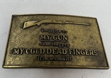 VTG Belt Buckle 'I Will Give Up MY GUN When They Pry My Dead Cold Fingers