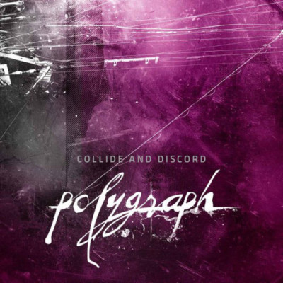 Collide and Discord - Polygraph LP